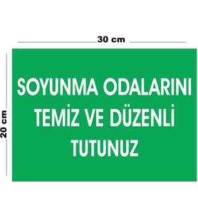 Metal Soyunma Odalarını Temiz Ve Düzenli Tutunuz (Dikey) 20cm x 30cm A4 Büyüklüğünde Uyarı Levhası