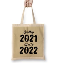 Goodbye 2021 Hello 2022 Bez Çanta Uzun Saplı