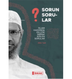 Sorun Sorular;İslam Hakk ında Çok Merak Edilen Sorular