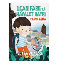 Uçan Fare ile Hayalet Hayri Karşılaşma