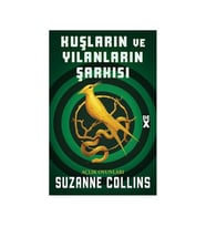Kuşların ve Yılanların Şarkısı Açlık Oyunları Suzanne Collins DEX Kitap