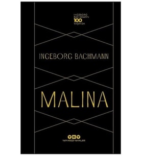 Malina - Ingeborg Bachmann 100 Yaşında