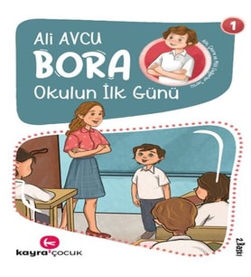 Bora 1 - Okulun İlk Günü