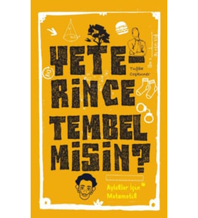 Yeterince Tembel misin?