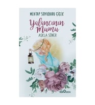 Yalancının Mumu Aşkla Söner - Mehtap Soyuduru Çiçek
