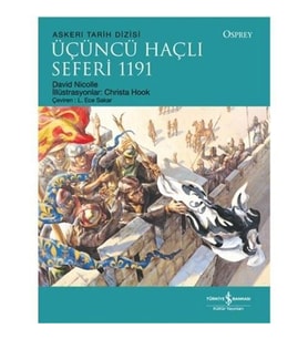 Üçüncü Haçlı Seferi 1191 - David Nicolle