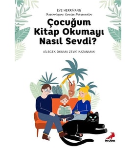 Çocuğum Okumayı Nasıl Sevdi?