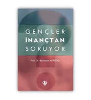 Gençler İnançtan Soruyor