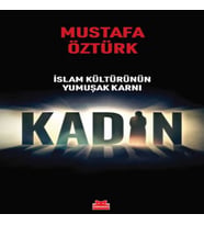 İslam Kültürünün Yumuşak Karnı Kadın