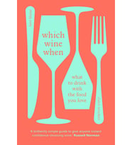 Which Wine When: What To Drink With The Food You Love (Krem)