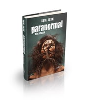 Paranormal Hikayeler Ciltli - Işıl Işık - Yediveren Yayınları