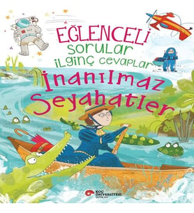 Eğlenceli Sorular İlginç Cevaplar – İnanılmaz Seyahatler