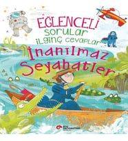 Eğlenceli Sorular İlginç Cevaplar – İnanılmaz Seyahatler