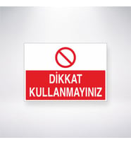 Dikkat Kullanmayınız