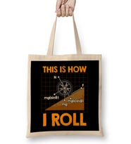 This Is How I Roll Physics Pun Funny Science Bez Çanta Uzun Saplı