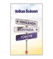 Yenilenen Dünyada Türkiye