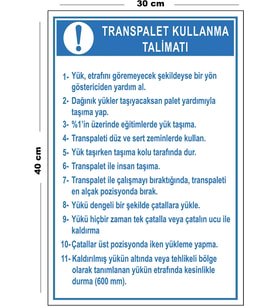 Metal Transpalet Kullanma Talimatı 30 cm x 40 cm A3 Büyüklüğünde Uyarı Levhası Yönlendirme Tabelası