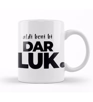 Aldi Beni Bi DarlukYeni Karadeniz Tasarım Kupa Bardak Porselen