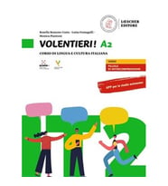 Volentieri! A2 Libro - Corso di lingua e cultura italiana
