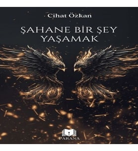 Şahane Bir Şey Yaşamak