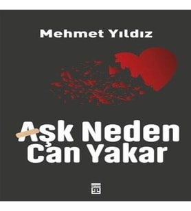 Aşk Neden Can Yakar
