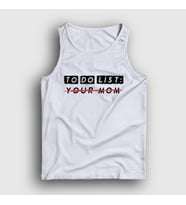 Presmono Unisex Beyaz To Do List Your Mom Atlet 432970tt (Beyaz)
