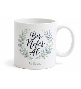 Bir Nefes Al Yazılı Baskılı Kupa Bardak Motivasyon Hediye Porselen Mug