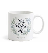Bir Nefes Al Yazılı Baskılı Kupa Bardak Motivasyon Hediye Porselen Mug