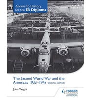 Access To History For The Ib Diploma: The Second World War And The Americas 1933-1945 Second Edition (Krem)