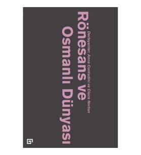 Rönesans Ve Osmanlı Dünyası