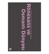 Rönesans Ve Osmanlı Dünyası