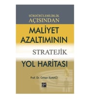 Sürdürülebilirlik Açısından Maliyet Azaltımının Stratejik Yol Haritası