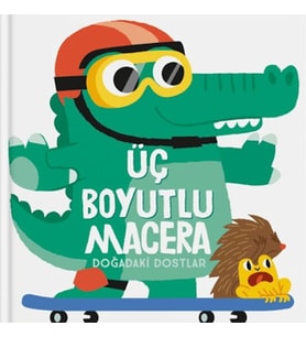 Üç Boyutlu Macera - Doğadaki Dostlar