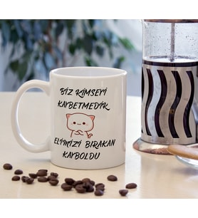 Biz Kimseyi Kaybetmedik Elimizi Bırakan Kayboldu Kupa Bardak