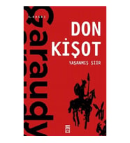 Yaşanmış Şiir: Don Kişot
