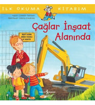 Çağlar İnşaat Alanında - İlk Okuma Kitabım