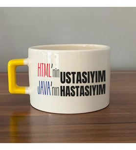 HTML'ni Ustasıyım JAVA'nın Hastasıyım Baskılı Sarı Kulplu C Fincan