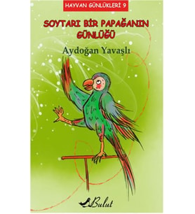 Hayvan Günlükleri 9 - Soytarı Bir Papağanın Günlüğü
