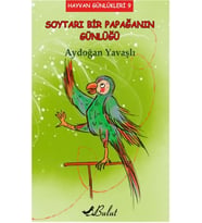 Hayvan Günlükleri 9 - Soytarı Bir Papağanın Günlüğü