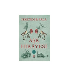 Aşk Hikâyesi İskender Pala Kapı Yayınları