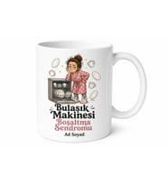 Bulaşık Makinesi Boşaltma Sendromu Ev Hanımı Kupası Hediye Bardak