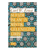 Sufizm İslam'ın Mistik Geleneğine Giriş
