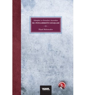 Sebepleri Ve Sonuçları Açısından Hz Peygamberin Savaşları