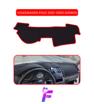 VOLKSWAGEN POLO (2001-2009) Araca Özel Torpido Örtüsü Ön Göğüs Kılıfı Tam Koruma Tam Uyum C39