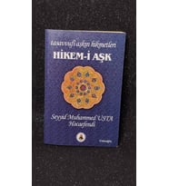 TASAVVUFİ AŞKIN HİKMETLERİ HİKEM - İ AŞK