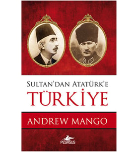 Sultan'dan Atatürk'e Türkiye