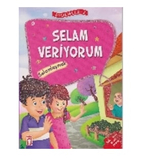 Erdemler Serisi 2 - Selam Veriyorum - Selamlaşmak