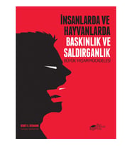 İnsanlarda ve Hayvanlarda Baskınlık ve Saldırganlık - Büyük Yaşam Mücadelesi