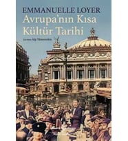 Avrupa’nın Kısa Kültür Tarihi - Emmanuelle Loyer