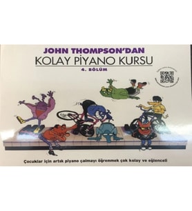 John Thompson'dan Kolay Piyano Kursu 4. Bölüm